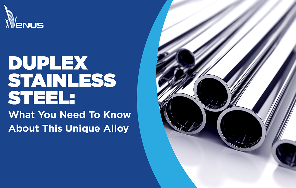 Duplex Stainless Steel: What You Need to Know About This Unique Alloy