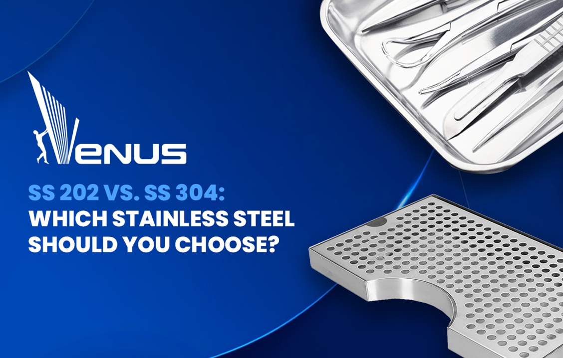 SS 202 vs SS 304 Which Stainless Steel Should You Choose?